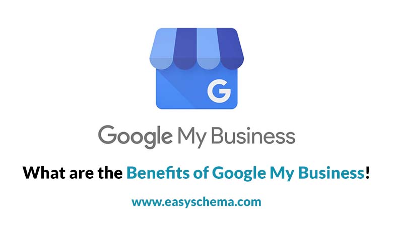 What are the Benefits of Google My Business?