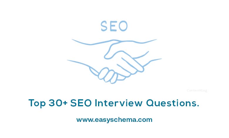 Top 30+ SEO Interview Questions.